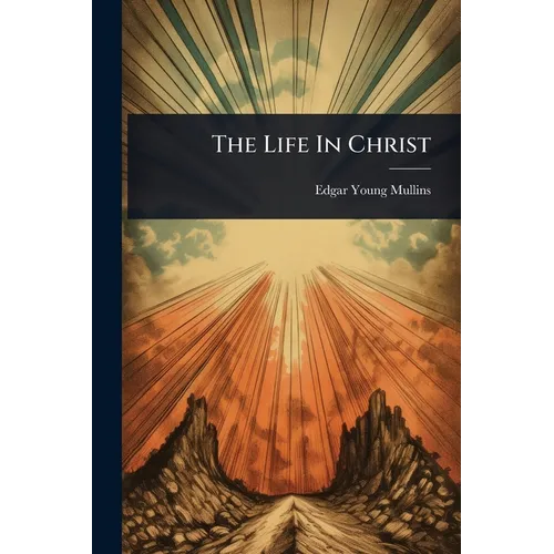 The Life In Christ