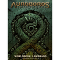Auroboros: Coils of the Serpent: Worldbook - Lawbrand RPG