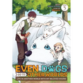 Even Dogs Go to Other Worlds: Life in Another World with My Beloved Hound (Manga) Vol. 5