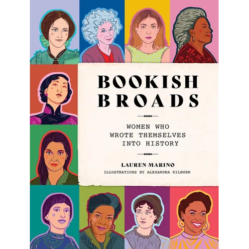 Bookish Broads: Women Who Wrote Themselves Into History