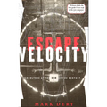 Escape Velocity: Cyberculture at the End of the Century