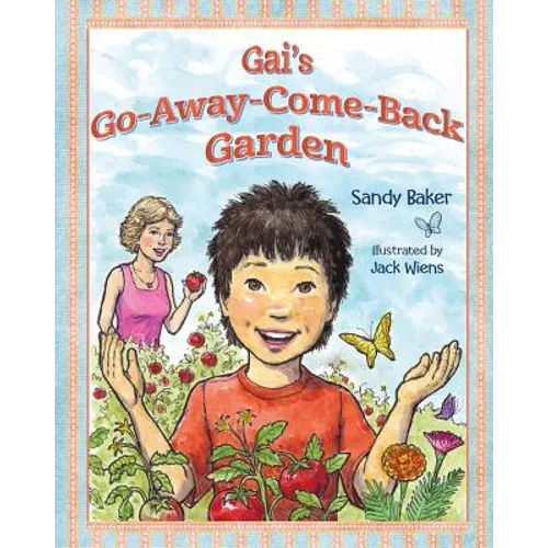 Gai's Go-Away-Come-Back Garden - Paperback
