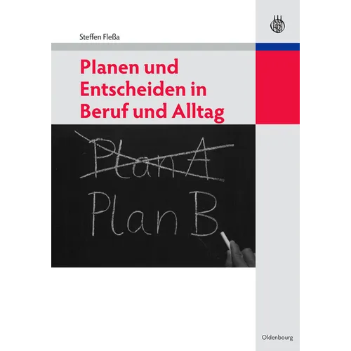 Planen Und Entscheiden in Beruf Und Alltag - Paperback