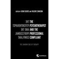 The Psychotherapist and the Professional Complaint: The Shadow Side of Therapy