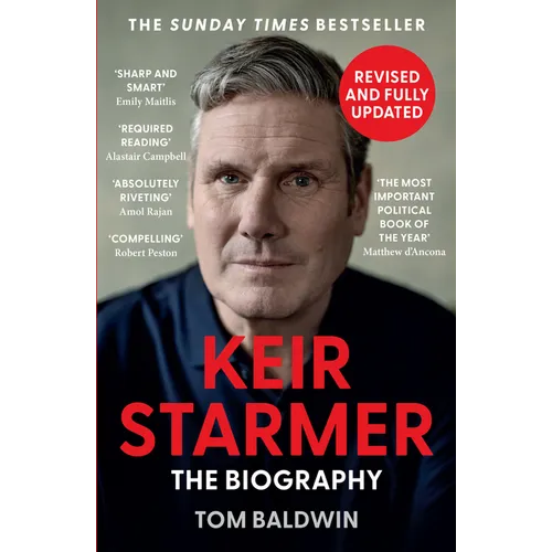 Keir Starmer: The Biography