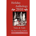 Holiday Anthology 2010: Tales & Tails