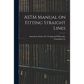 ASTM Manual on Fitting Straight Lines