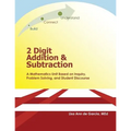 2 Digit Addition and Subtraction: A mathematics unit based on inquiry, problem solving, and student discourse
