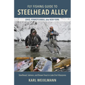 Fly Fishing Guide to Steelhead Alley: Steelhead, Salmon, and Brown Trout in Lake Erie Tributaries