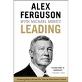 Leading: Learning from Life and My Years at Manchester United