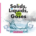 Solids, Liquids, and Gases
