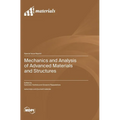 Mechanics and Analysis of Advanced Materials and Structures