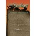 The Yonker - Lost Treasure of Esopus Creek (the Devar-Garrison Historical Mystery Series) Book 4: Untangling the Roots of American Tolerance and Liber