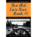 The Old Car Nut Book #3: "A century of road trips across America"