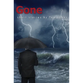 Gone: Short Stories by Tom Lyons