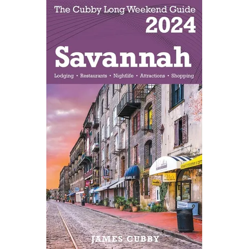 SAVANNAH The Cubby 2024 Long Weekend Guide