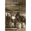 Globalization in a Glass: The Rise of Pilsner Beer through Technology, Taste and Empire