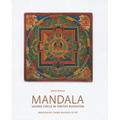 Mandala: Sacred Circle in Tibetan Buddhism
