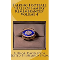 Talking Football "Hall Of Famers' Remembrances" Volume 4