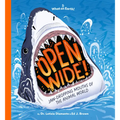 Open Wide!: Jaw-Dropping Mouths of the Animal World