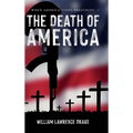The Death of America: When America Stops Breathing