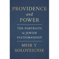 Providence and Power: Ten Portraits in Jewish Statesmanship