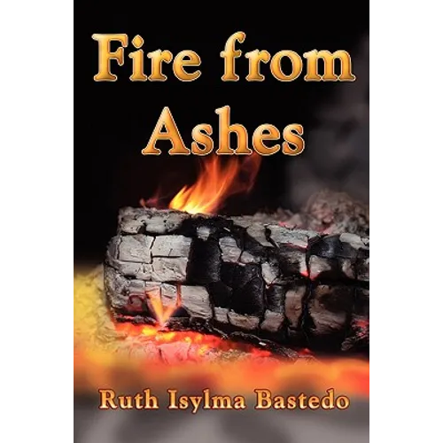 Fire from Ashes
