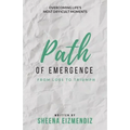 Path of Emergence: From Loss To Triumph