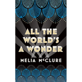 All the World's a Wonder