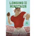 Longing for the Minotaur: A Risky Romance