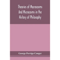Theories Of Macrocosms And Microcosms In The History Of Philosophy