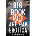The Big Book of MILF Age Gap Erotica Volume One