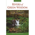 Rivers of Green Wisdom: Exploring Christian and Yogic Earth Centred Spirituality