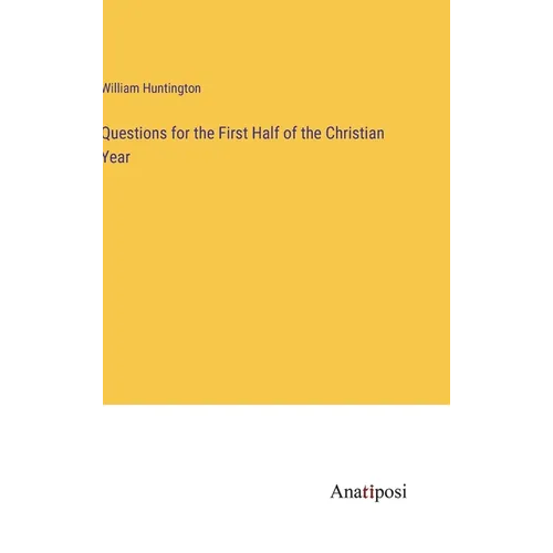 Questions for the First Half of the Christian Year