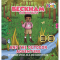 Beckham the Biologist and the Outdoor Adventure