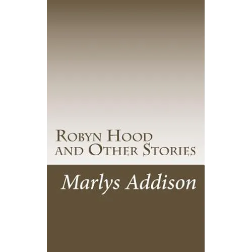 Robyn Hood: and Other Stories