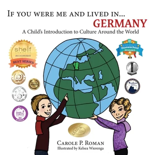 If You Were Me and Lived in... Germany: A Child's Introduction to Culture Around the World