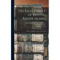 The Fales Family of Bristol, Rhode Island: Ancestry of Haliburton Fales of New York