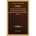Societies And Ceremonial Associations In The Oglala Division Of The Teton-Dakota (1912)