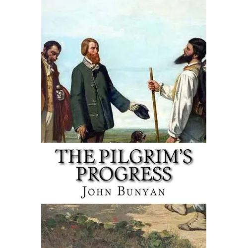 The Pilgrim's Progress John Bunyan