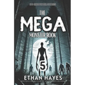The Mega Monster Book: 100 Encounter Stories: Volume 5