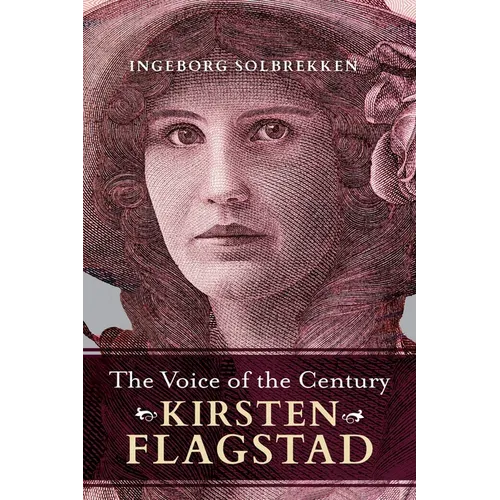 The Voice of the Century: Kirsten Flagstad