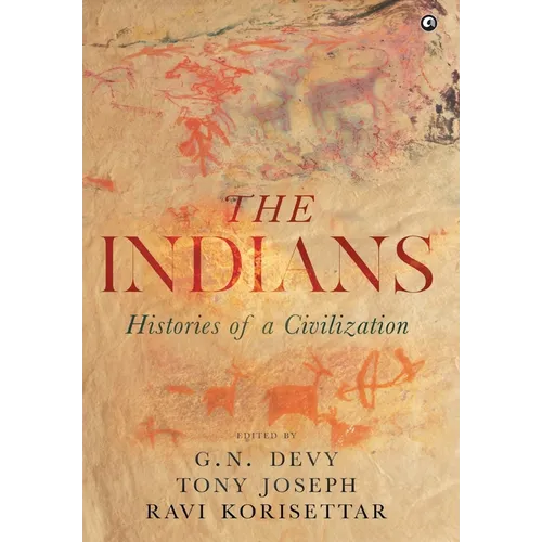 The Indians: Histories of a Civilization