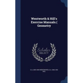 Wentworth & Hill's Exercise Manuals.( Geometry