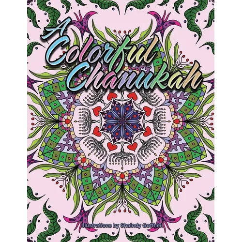 A Colorful Chanukah: Detailed coloring book for both children and adults alike