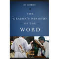The Deacon's Ministry of the Word