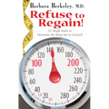 Refuse to Regain!: 12 Tough Rules to Maintain the Body You've Earned