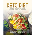 Keto Diet: A Simple and Effective Guide to Losing Weight for Beginners