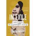 In Exile: Rupture, Reunion, and My Grandmother's Secret Life
