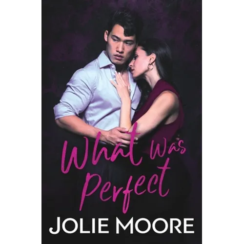 What Was Perfect